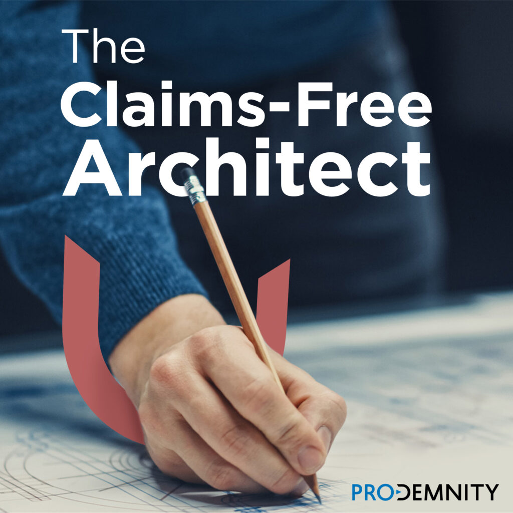 The Claims-Free Architect Podcast